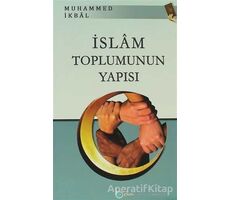 İslam Toplumunun Yapısı - Muhammed İkbal - Beka Yayınları