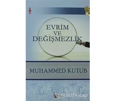 Evrim ve Değişmezlik - Muhammed Kutub - Beka Yayınları