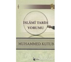 İslami Tarih Yorumu - Muhammed Kutub - Beka Yayınları