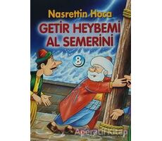 Getir Heybemi Al Semerini - Orhan Dündar - Akçağ Yayınları