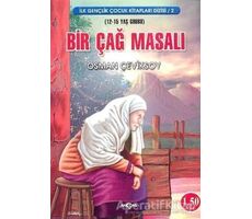 Bir Çağ Masalı - Osman Çeviksoy - Akçağ Yayınları