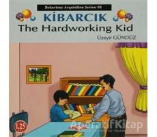 Kibarcık The Hardworking Kid - Üzeyir Gündüz - Akçağ Yayınları