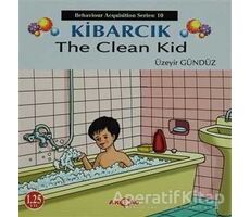 Kibarcık The Clean Kid - Üzeyir Gündüz - Akçağ Yayınları