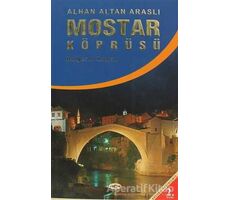 Mostar Köprüsü - Altan Araslı - Akçağ Yayınları