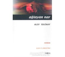 Ağlayan Nar - Alev Tekinay - Akçağ Yayınları