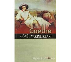 Gönül Yakınlıkları - Johann Wolfgang von Goethe - Akçağ Yayınları