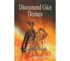 Danişmend Gazi Destanı - Bekir Biçer - Akçağ Yayınları