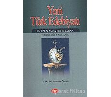 Yeni Türk Edebiyatı - Mehmet Önal - Akçağ Yayınları