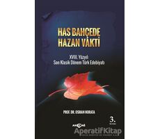 Has Bahçede Hazan Vakti - Osman Horata - Akçağ Yayınları