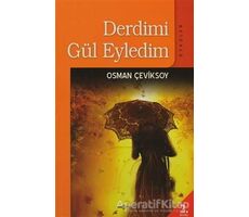 Derdimi Gül Eyledim - Osman Çeviksoy - Akçağ Yayınları