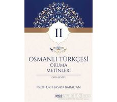 Osmanlı Türkçesi Okuma Metinleri 2 - Hasan Babacan - Gece Kitaplığı
