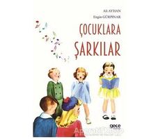 Çocuklara Şarkılar - Engin Gürpınar - Gece Kitaplığı