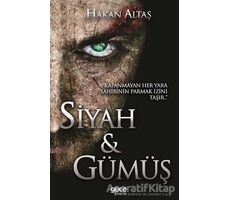 Siyah ve Gümüş - Hakan Altaş - Gece Kitaplığı