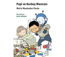 Pupi ve Kovboy Macerası - Maria Menendez-Ponte - Hep Kitap