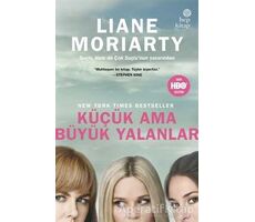 Küçük Ama Büyük Yalanlar - Liane Moriarty - Hep Kitap