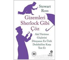 Gizemleri Sherlock Gibi Çöz - Stewart Ross - Hep Kitap