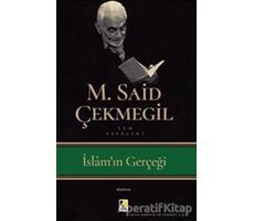 İslamın Gerçeği - M. Said Çekmegil - Çıra Yayınları