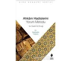 Ahkam Hadislerini Yorum Metodu - Selahattin Yıldırım - Çıra Yayınları