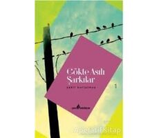 Gökte Asılı Şarkılar - Şakir Kurtulmuş - Çıra Yayınları