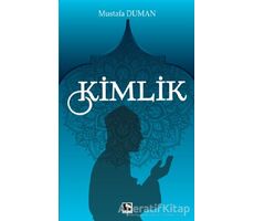 Kimlik - Mustafa Duman - Çınaraltı Yayınları