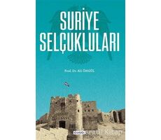 Suriye Selçukluları - Ali Öngül - Çamlıca Basım Yayın