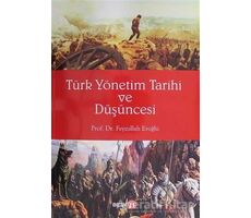 Türk Yönetim Tarihi ve Düşüncesi - Feyzullah Eroğlu - Beta Yayınevi