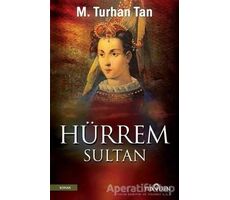Hürrem Sultan - M. Turhan Tan - Yediveren Yayınları