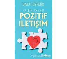 Kalbin Aynası Pozitif İletişim - Umut Öztürk - Yediveren Yayınları