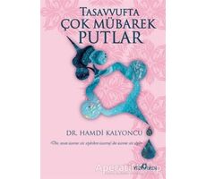 Tasavvufta Çok Mübarek Putlar - Hamdi Kalyoncu - Yediveren Yayınları