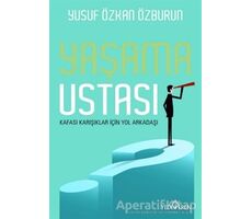 Yaşama Ustası - Yusuf Özkan Özburun - Yediveren Yayınları