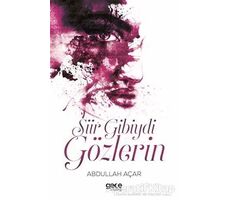 Şiir Gibiydi Gözlerin - Abdullah Açar - Gece Kitaplığı