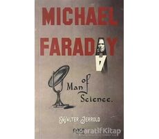 Michael Faraday: Man Of Science - Walter Jerrold - Gece Kitaplığı