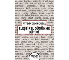 Eleştirel Düşünme Eğitimi - Aytekin Demircioğlu - Gece Kitaplığı