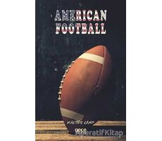 American Football - Walter Camp - Gece Kitaplığı
