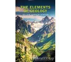 The Elements of Geology - William Harmon Norton - Gece Kitaplığı