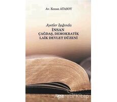 Ayetler Işığında İnsan Çağdaş, Demokratik Laik Devlet Düzeni - Kenan Atasoy - Gece Kitaplığı