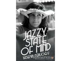 Jazzy State Of Mind - Yasemin Eğinlioğlu - Cinius Yayınları