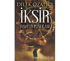 İksir - Dilek Özatıcı - Cinius Yayınları