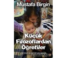 Küçük Filozoflardan Öğretiler - Mustafa Birgin - Cinius Yayınları