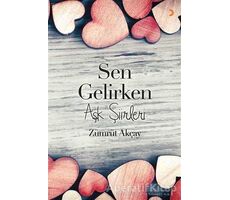 Sen Gelirken - Zümrüt Akçay - Cinius Yayınları