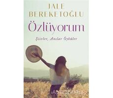 Özlüyorum - Jale Bereketoğlu - Cinius Yayınları