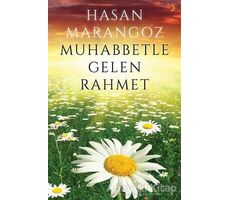 Muhabbetle Gelen Rahmet - Hasan Marangoz - Cinius Yayınları