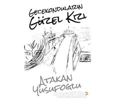 Gecekonduların Güzel Kızı - Atakan Yusufoğlu - Cinius Yayınları