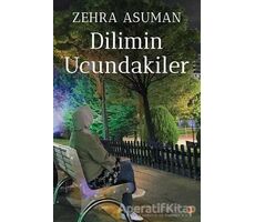 Dilimin Ucundakiler - Zehra Asuman - Cinius Yayınları