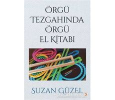 Örgü Tezgahında Örgü El Kitabı - Suzan Güzel - Cinius Yayınları