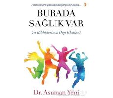 Burada Sağlık Var - Asuman Yeni - Cinius Yayınları