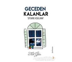 Geceden Kalanlar - Salih Gülen - Cinius Yayınları