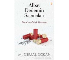 Albay Dedemin Saçmaları - M. Cemal Oşkan - Cinius Yayınları