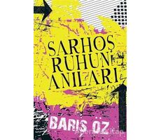 Sarhoş Ruhun Anıları - Barış Öz - Cinius Yayınları