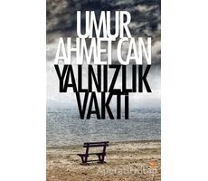 Yalnızlık Vakti - Umur Ahmet Can - Cinius Yayınları